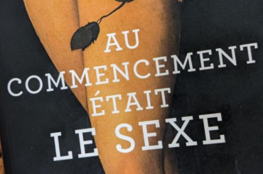 Au commencement était le sexe