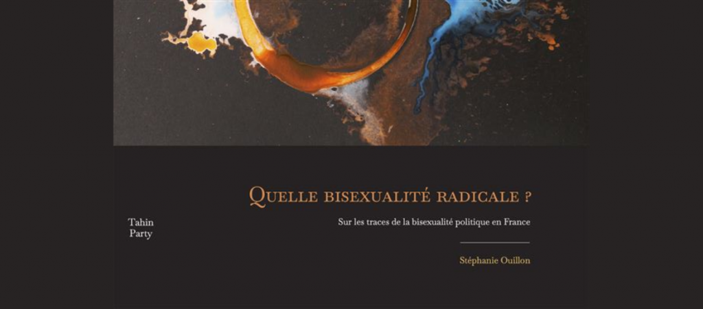 Quelle bisexualite radicale de Stephanie Ouillon