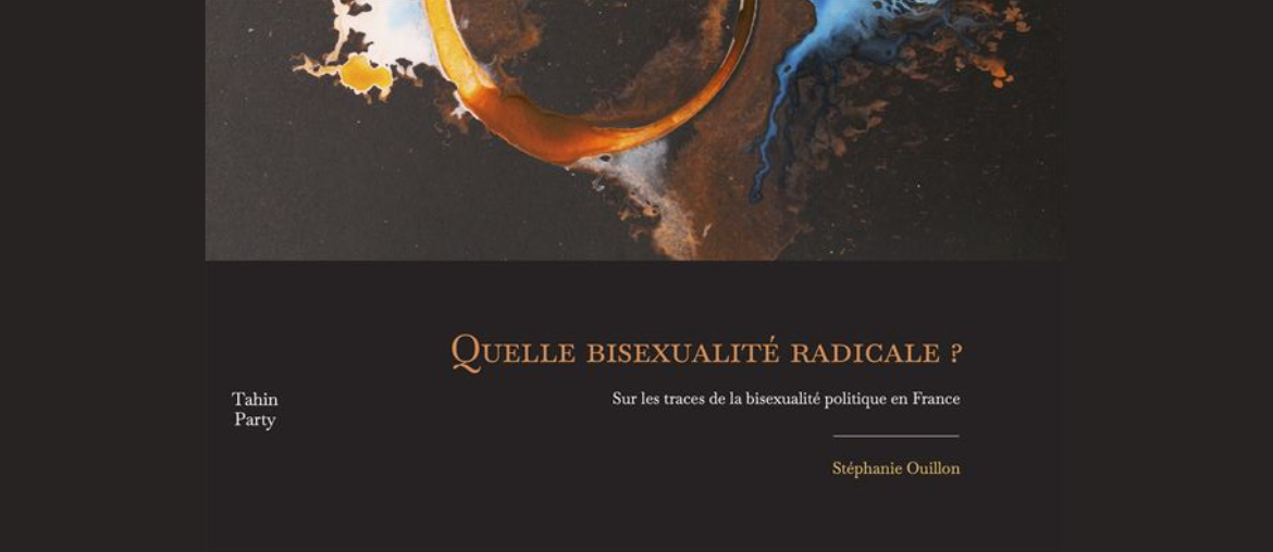 Quelle bisexualite radicale de Stephanie Ouillon