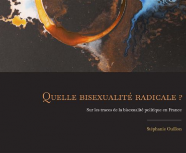 Quelle bisexualite radicale de Stephanie Ouillon